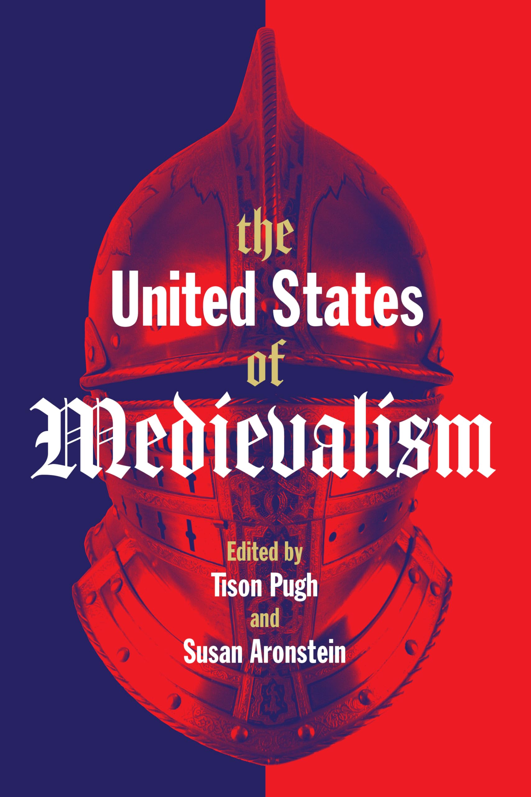 The United States of Medievalism décoder les mythes américains