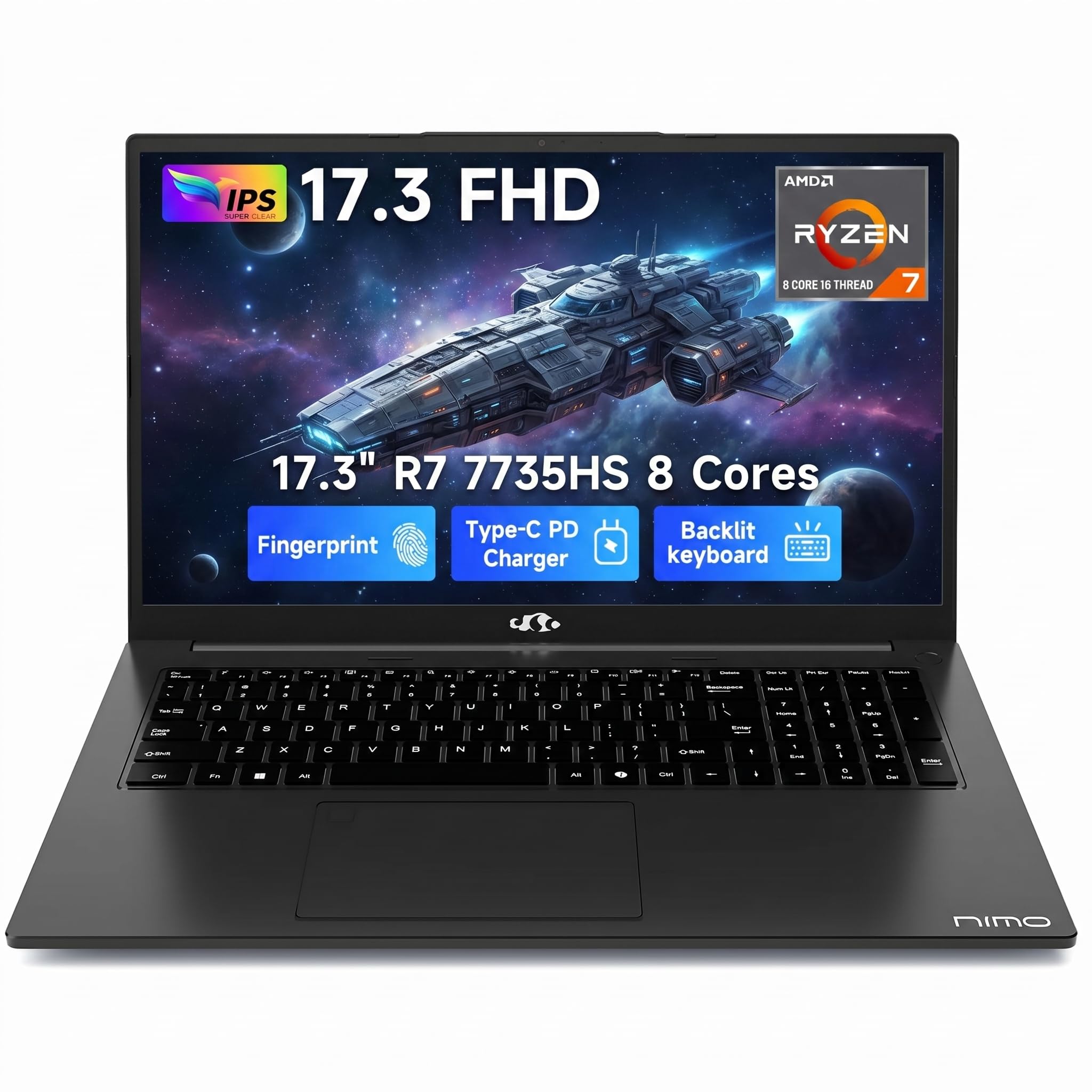NIMO 17.3" Gaming Laptop, AMD Ryzen 7 7735HS (8C/16T, Up to 4.75GHz), 16GB DDR5 RAM, 256GB PCIe 4.0 SSD, 100W PD Fast Charging, FHD Display, Backlit KB, Fingerprint, SD Card Reader, Windows 11