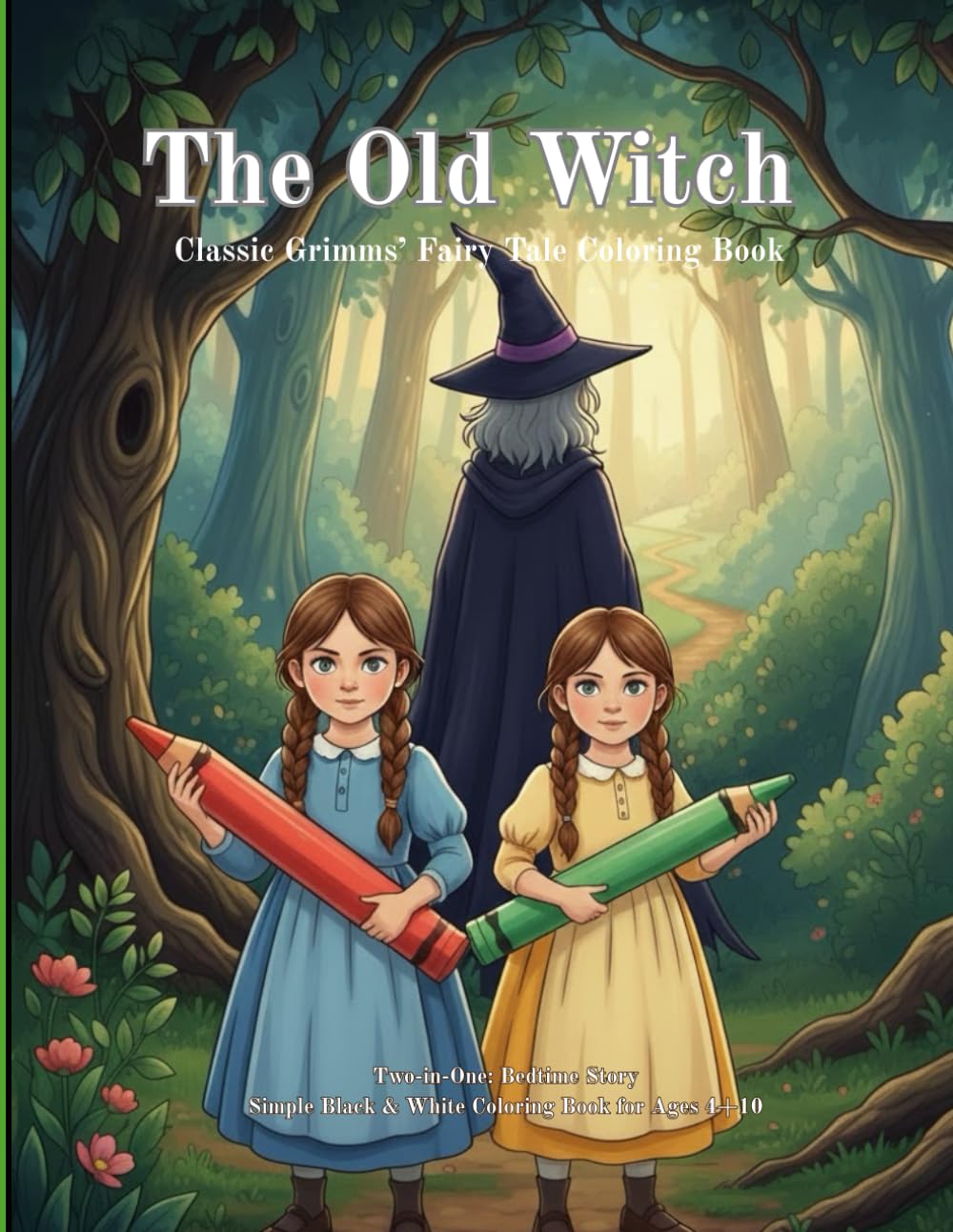 The Old Witch - Classic Grimms' Fairy Tale Coloring Book: Two-in-One Bedtime Story and Coloring Book for Kids Ages 4-10 | 29 Detailed Illustrations from Brothers Grimm Tales