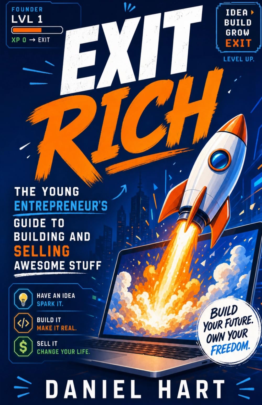 EXIT RICH: Start with the end in mind (The Empire Builder)