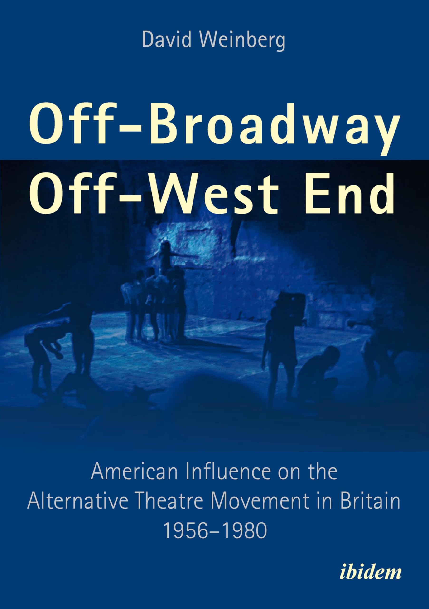 Off-Broadway influence américaine théâtre britannique 1956-1980 étude historique