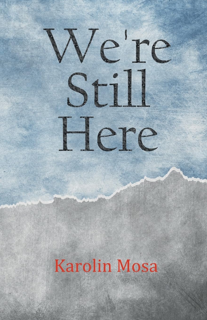 We're Still Here