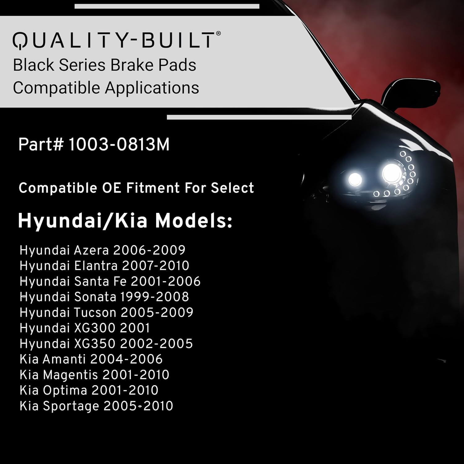 QUALITY-BUILT Rear Semi-Metallic Brake Pads, Black Series 1003-0813M, Compatible with 1999-2010 Hyundai/Kia (Amanti,Azera,Elantra,Magentis,Optima,Santa Fe,Sonata,Sportage,Tucson,XG300,XG350)