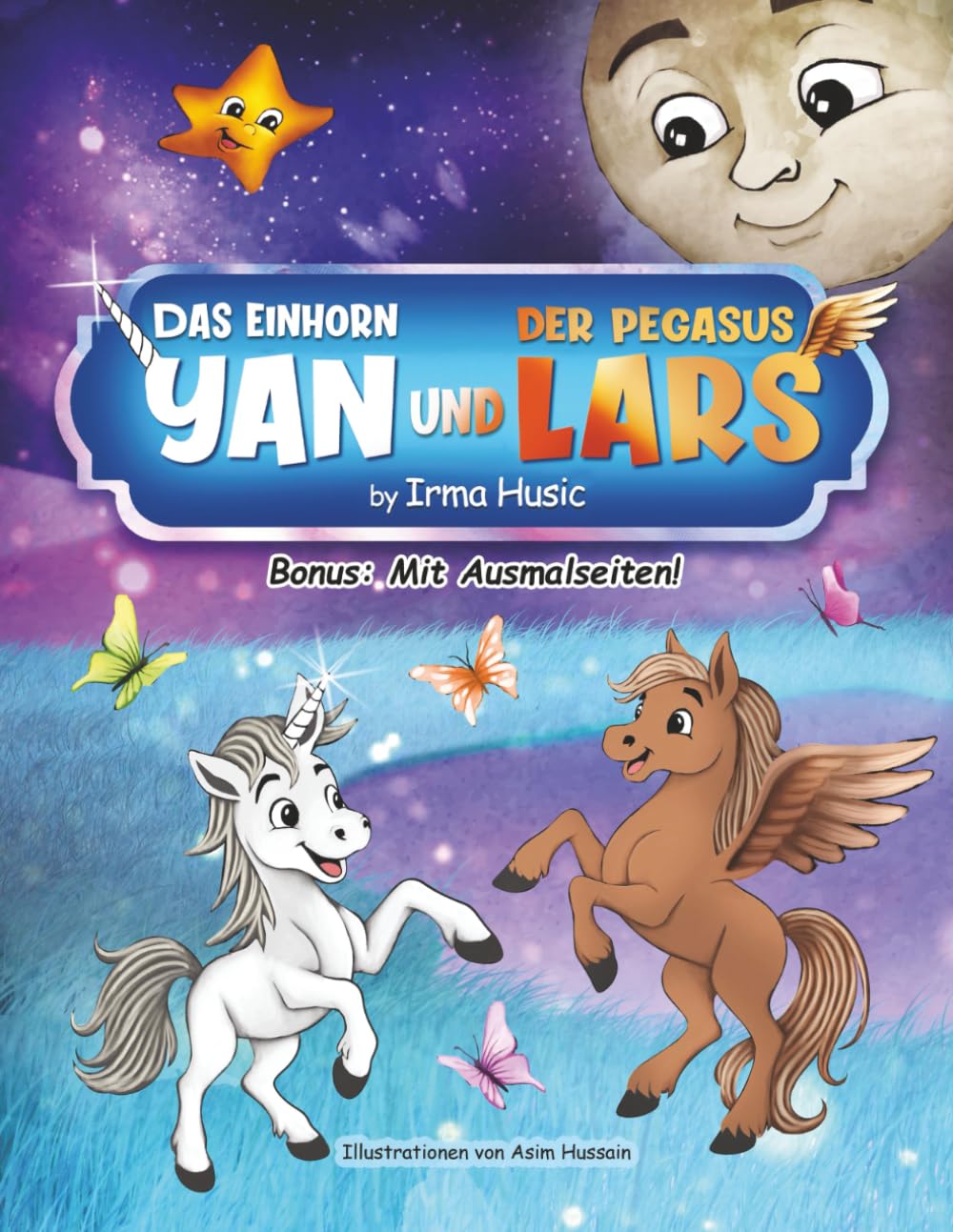 Das Einhorn Yan und Pegasus Lars: Eine magische Geschichte über Freundschaft, Mut und Einzigartigkeit