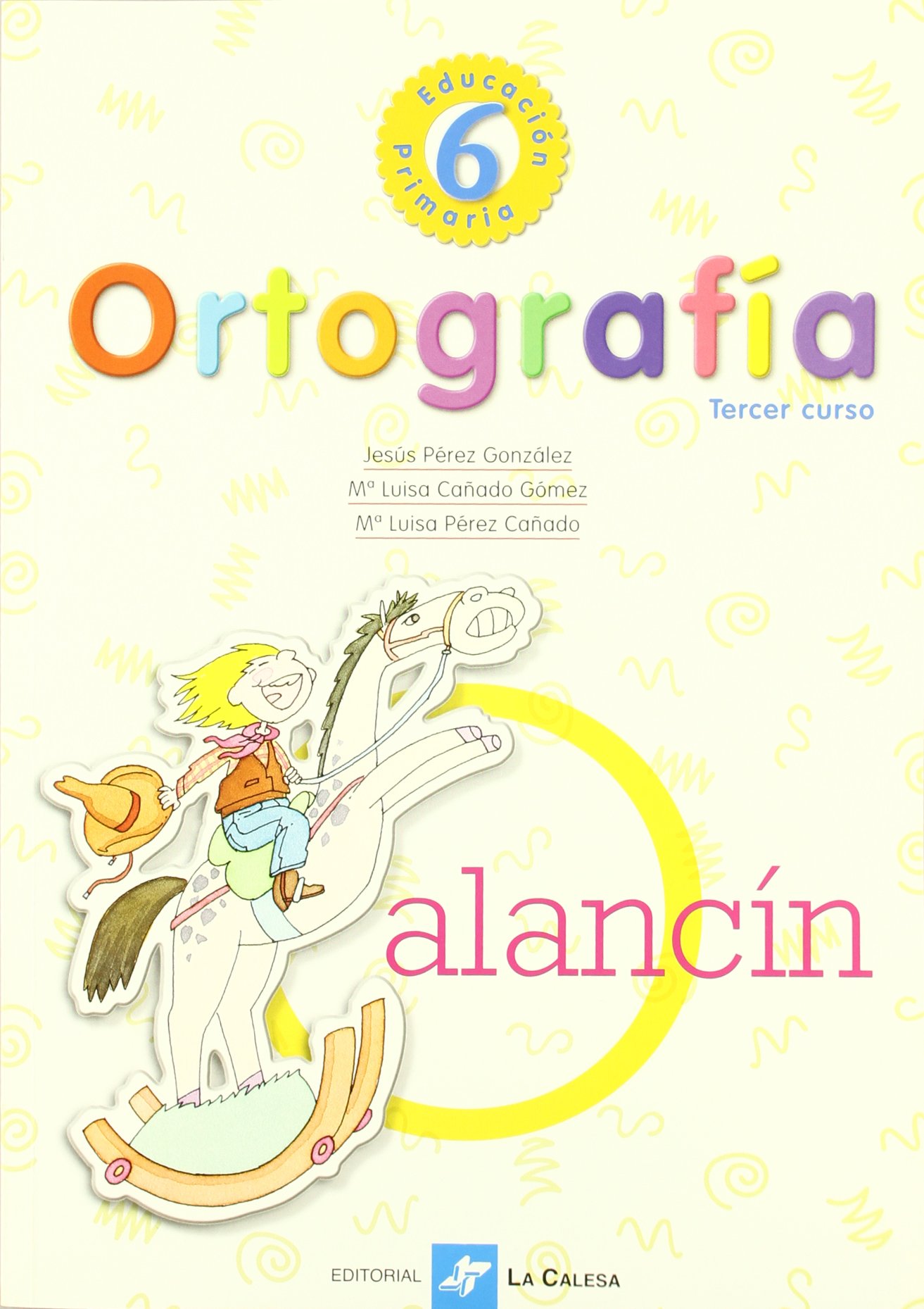 Ortografía 6º Educación Primaria, Tercer Curso - 9788481050905