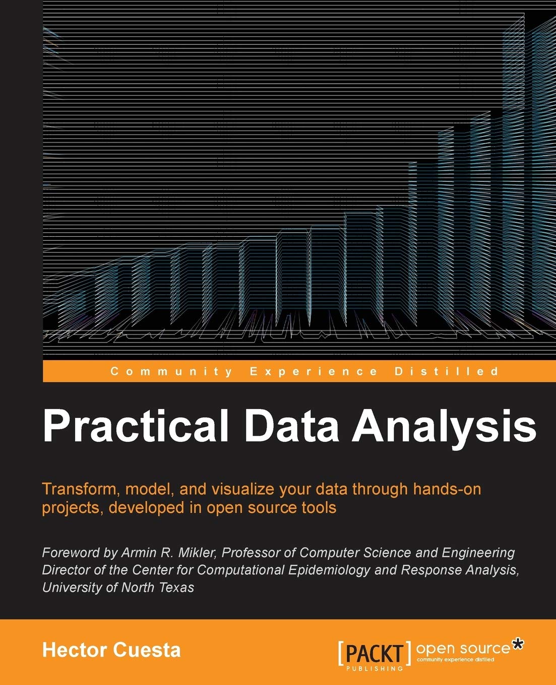 Amazon.com: Practical Data Analysis: Transform, Model, and Visualize ...