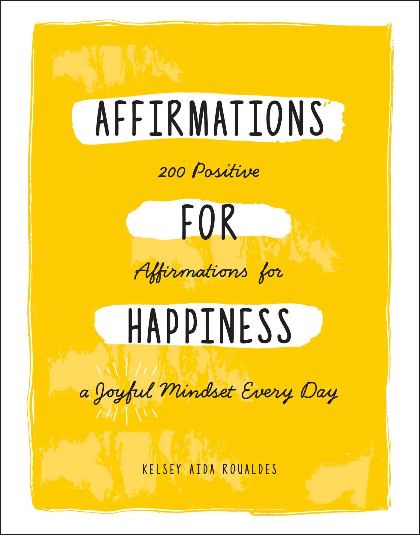 Adams Media Corporation Affirmations for Happiness: 200 Positive Affirmations for a Joyful Mindset Every Day