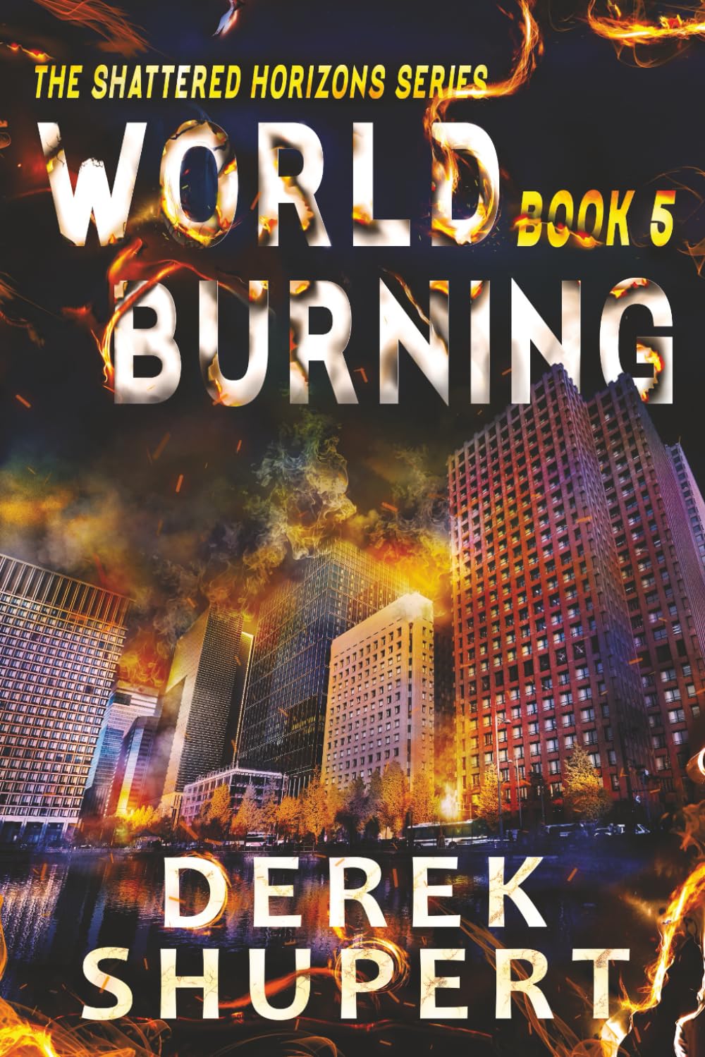 World Burning 5 (Shattered Horizons)