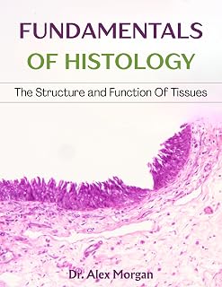 FUNDAMENTALS OF HISTOLOGY: The Strucutre And Function Of Tissues