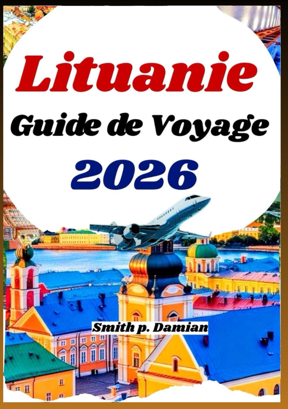 LITUANIE GUIDE DE VOYAGE 2026: Itinéraire planifié avec villes, nature et culture pour visiteurs débutants et de retour