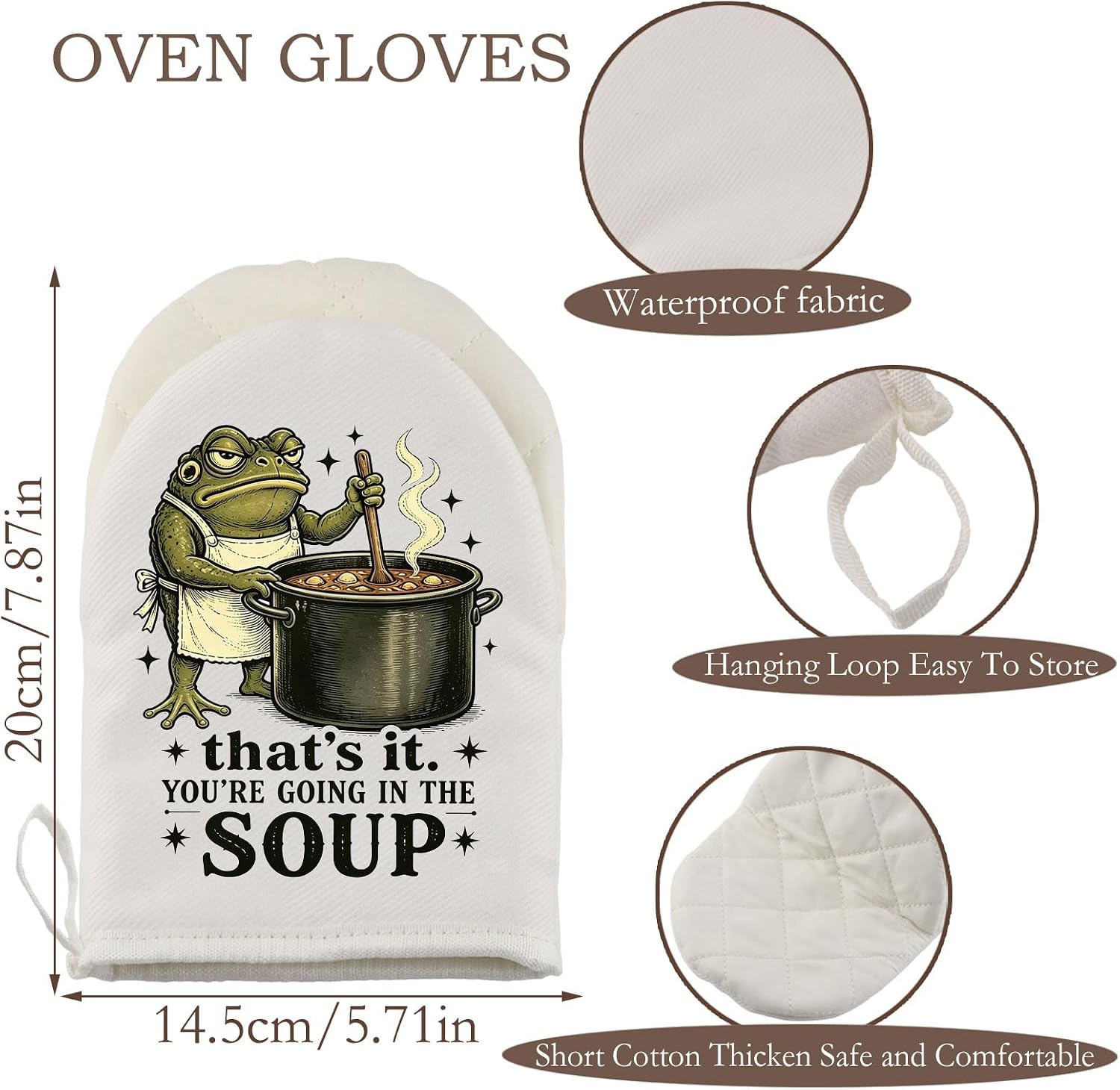 WCGXKO Funny Frog Gift Sarcastic Animal Merch That's It You're Going in The Soup Kitchen Glove Baking Short Oven Mitt (in THE G)