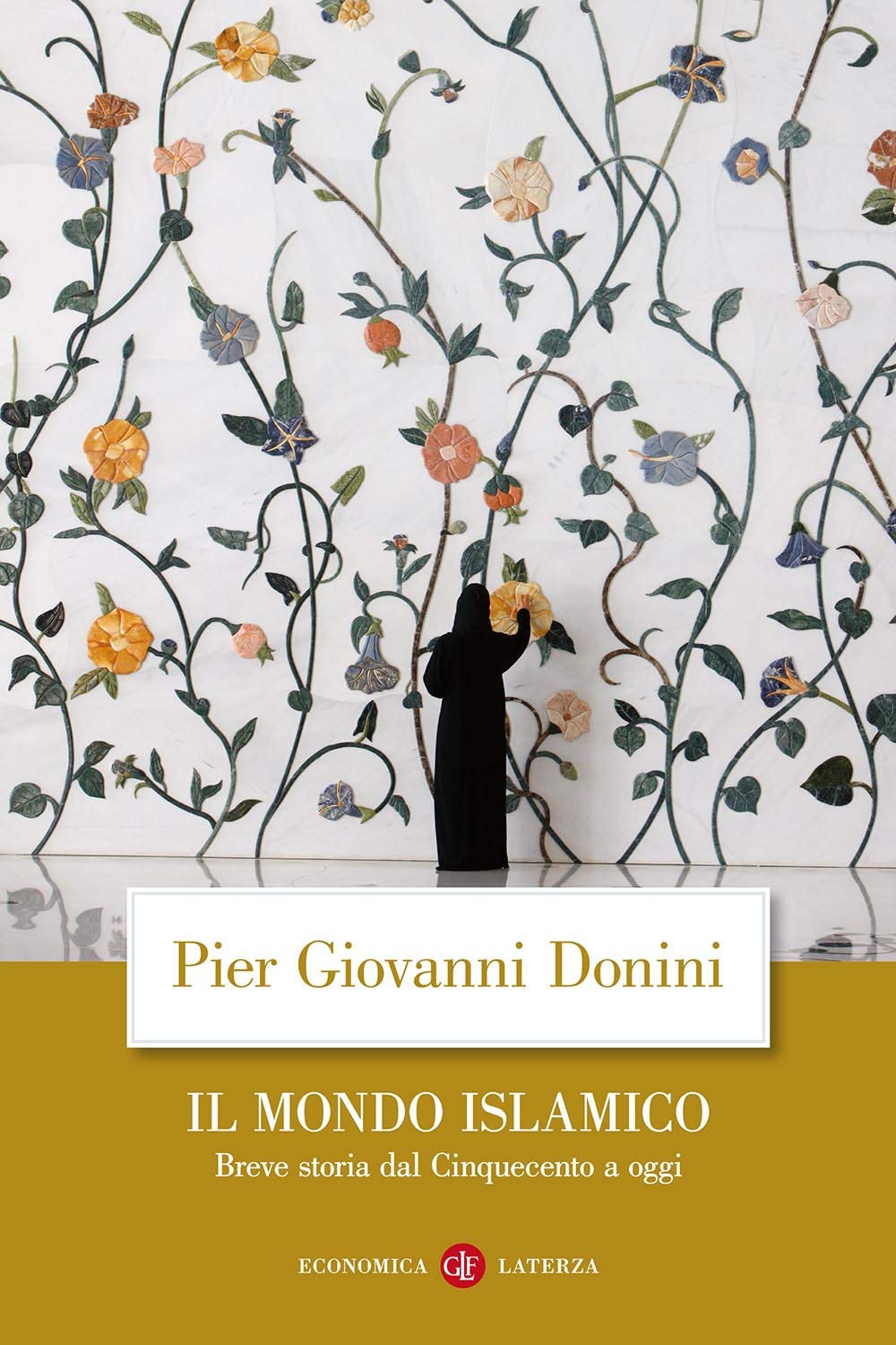 Il Mondo Islamico. Breve Storia Dal Cinquecento A Oggi - 4