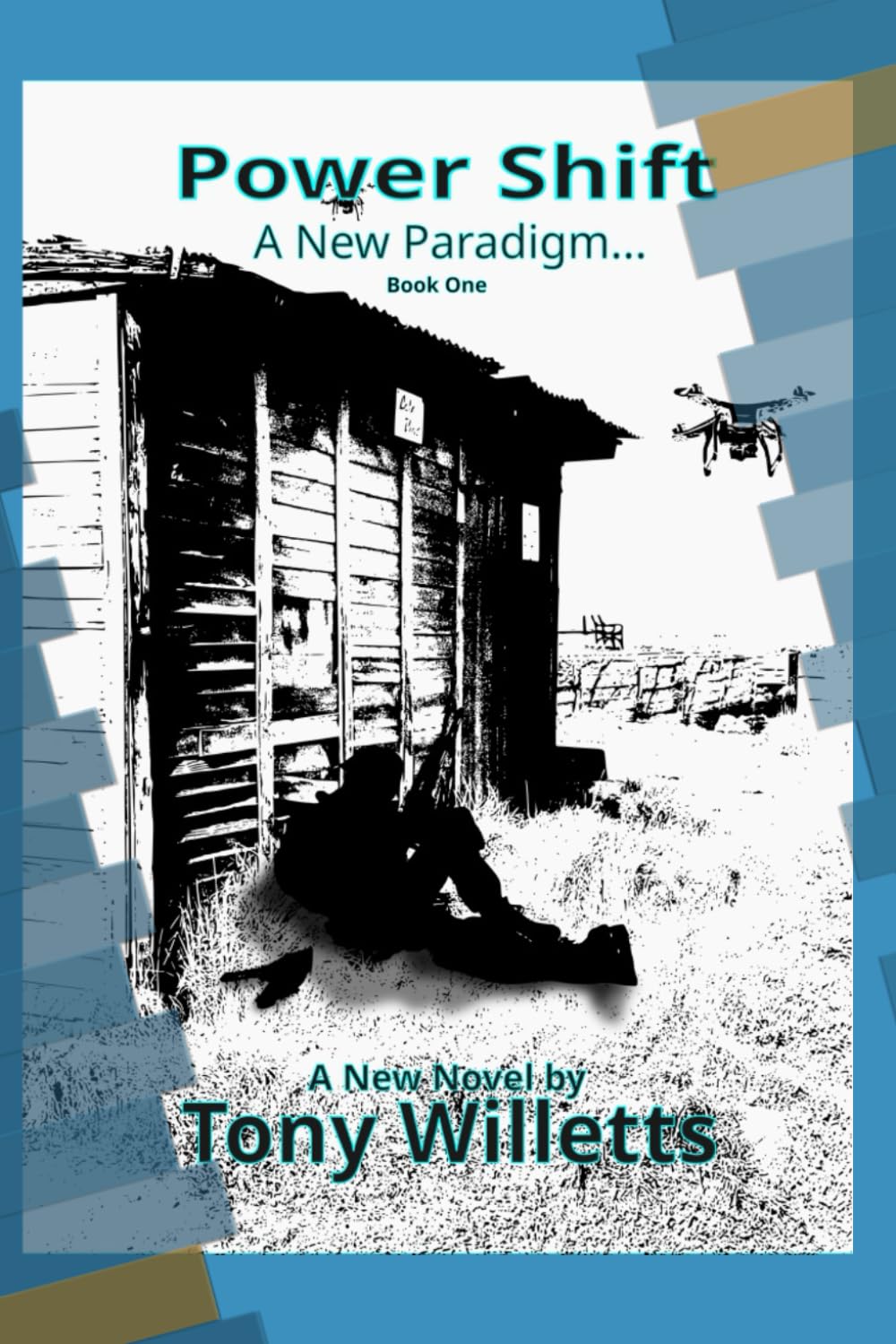Power Shift: A New Paradigm Book One
