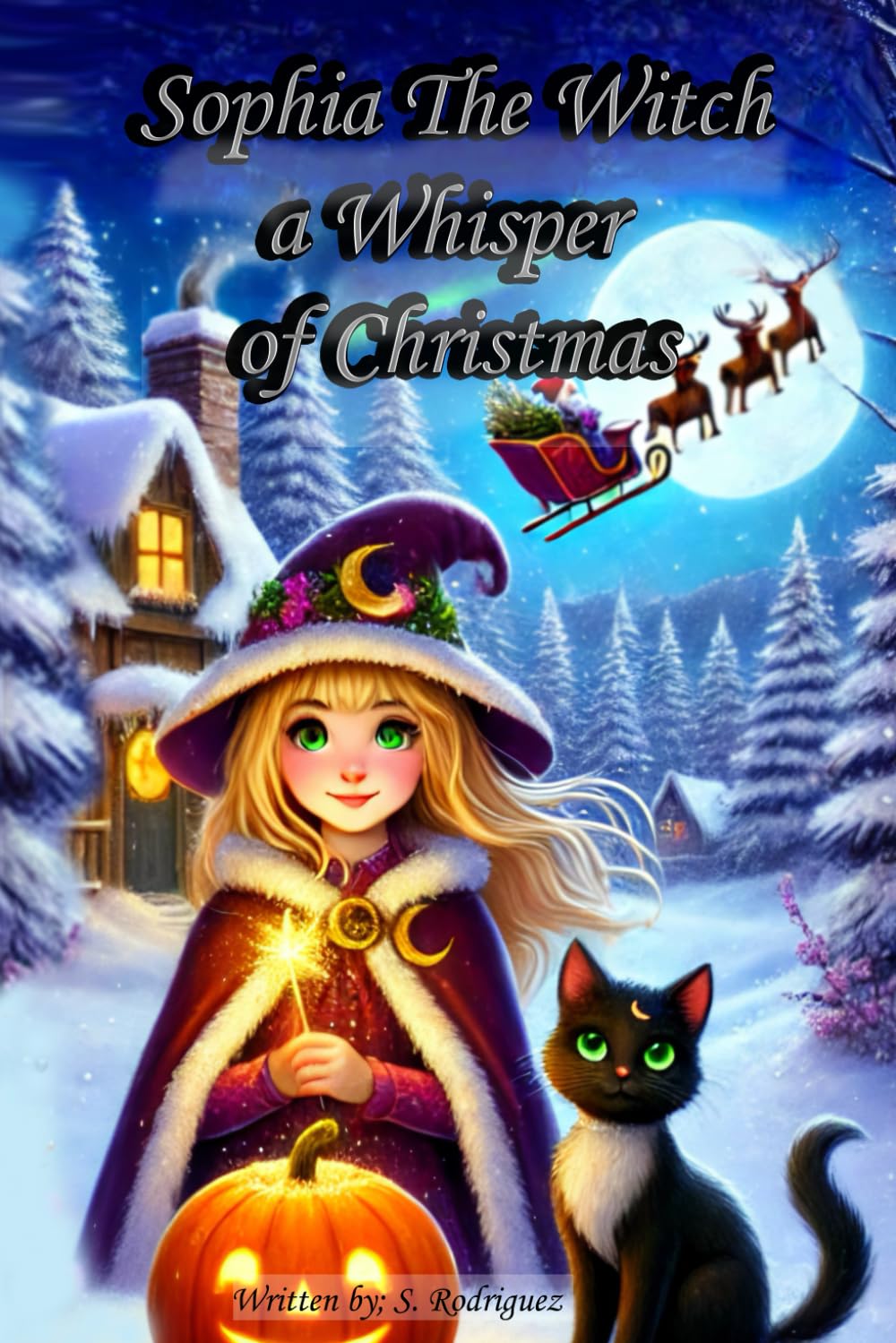 Sophia the Witch: A Whisper of Christmas Magic (The Spellbound Whiskers)