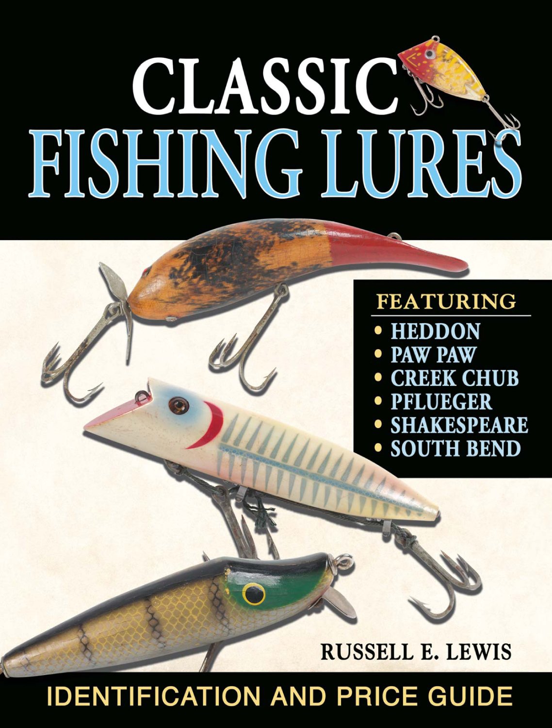 Classic Fishing Lures Identification and Price Guide Lewis, Russell
