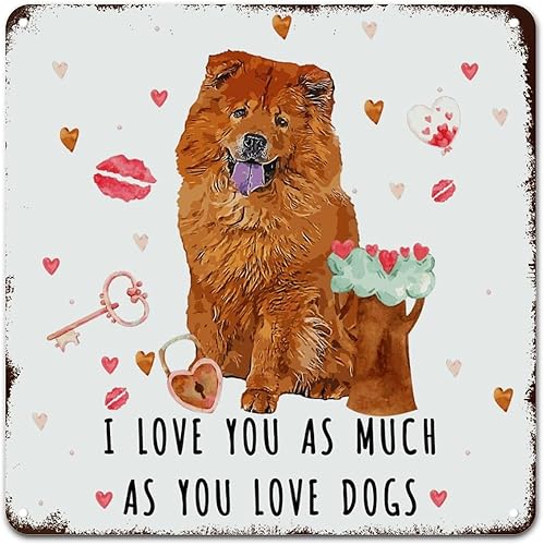 Miniatura 1 de WoGuangis Love Mails Chow Chow Dog Aluminum Art Signs I Love You As Much As You Love Dog Retro Vintage Art Wall Plaque Valentine Gift Metal Tin Sign