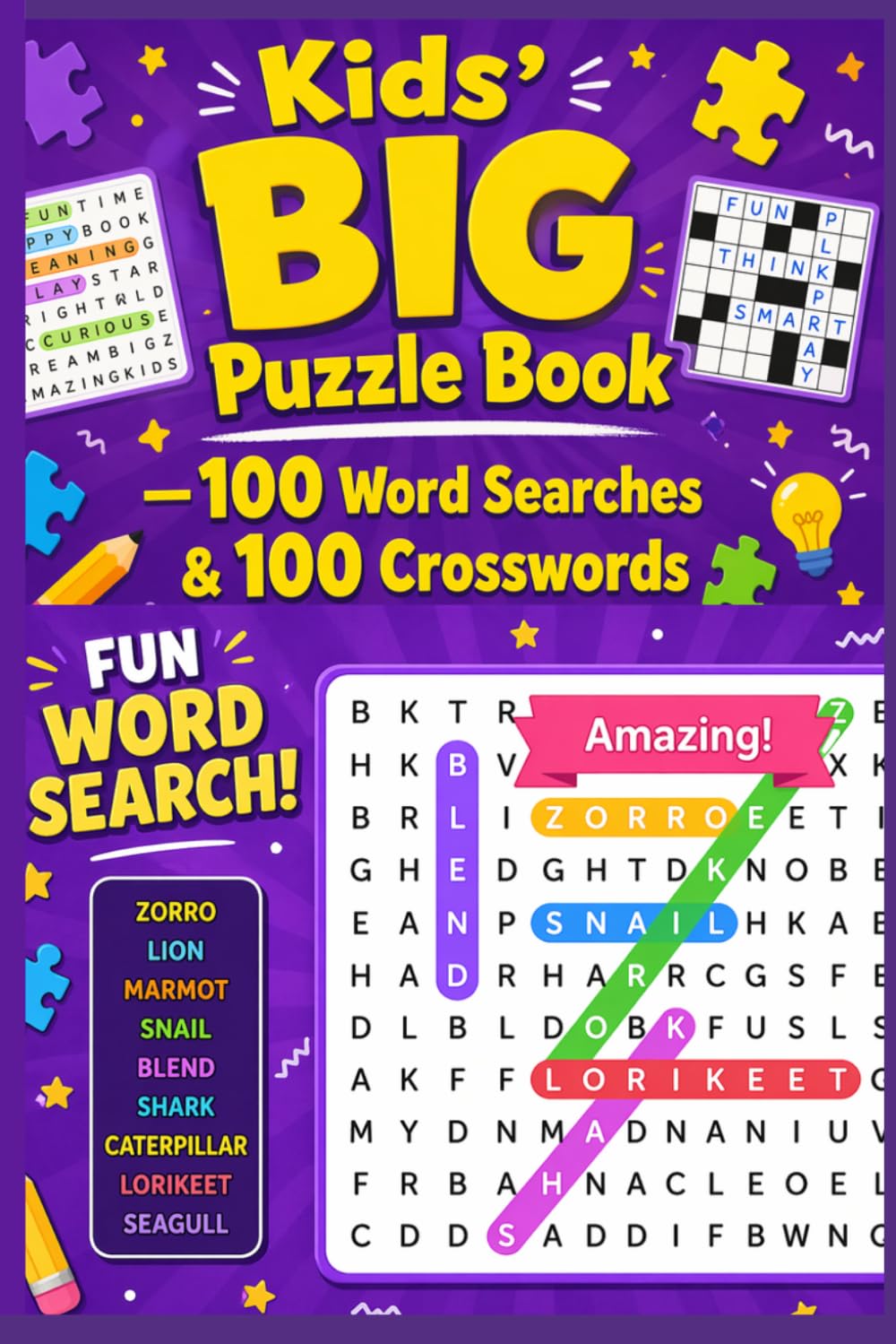 Kids' BIG Puzzle Book — 100 Word Searches & 100 Crosswords: Learn, Play & Solve – The Perfect Puzzle Adventure