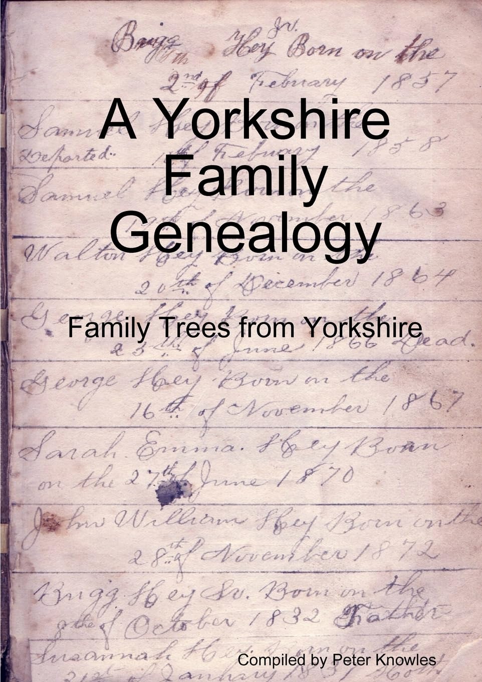 A Yorkshire Family Genealogy