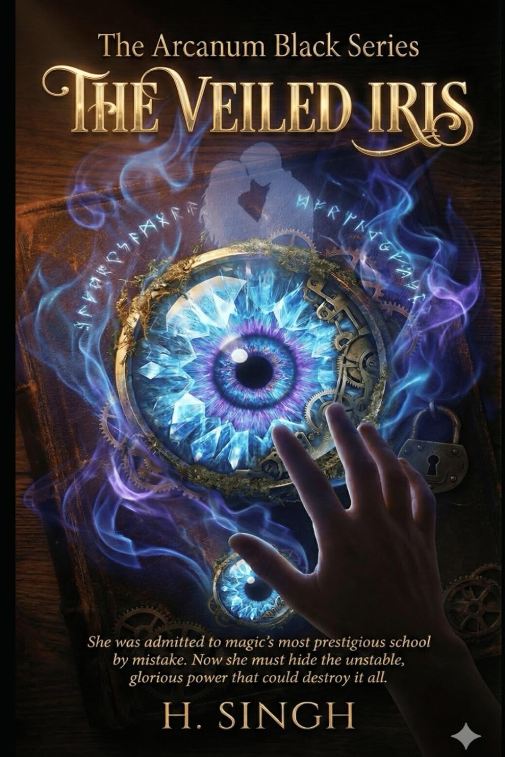 The Veiled Iris: The Arcanum Black Series, Book 1
