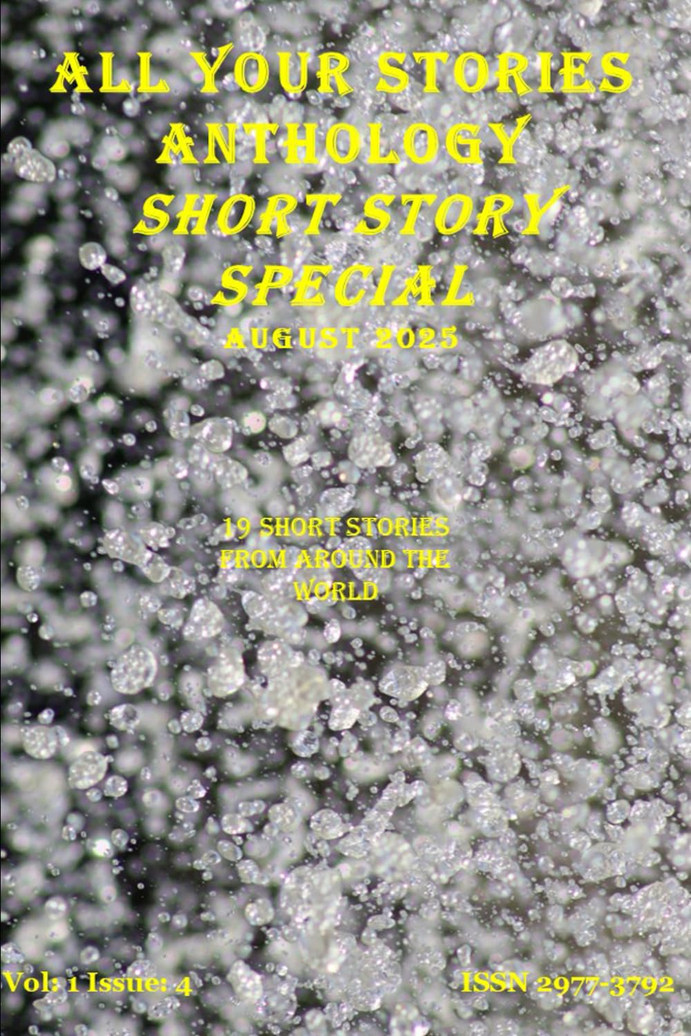 All Yours Stories Anthology August 2025 Short Story Special: For Everyone to Enjoy (All Your Stories Magazine)