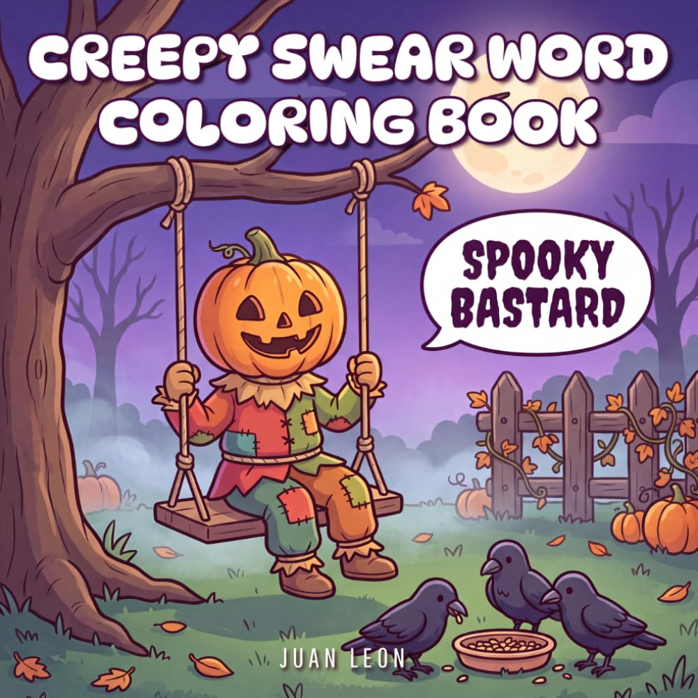 Creepy Swear Word Coloring Book: A Cozy Horror Adult Coloring Book with Spooky Illustrations and Funny Curse Words