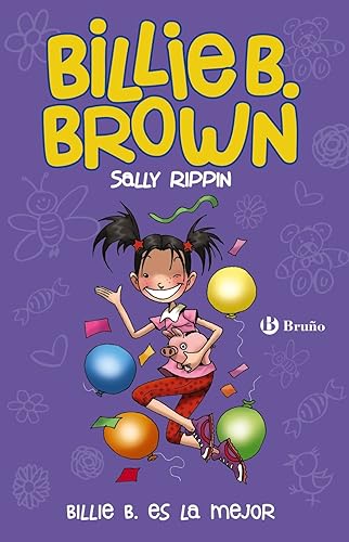 Billie B. Brown, 9. Billie B. es la mejor (Castellano - A PARTIR DE 6 AÑOS - PERSONAJES Y SERIES - Billie B. Brown)