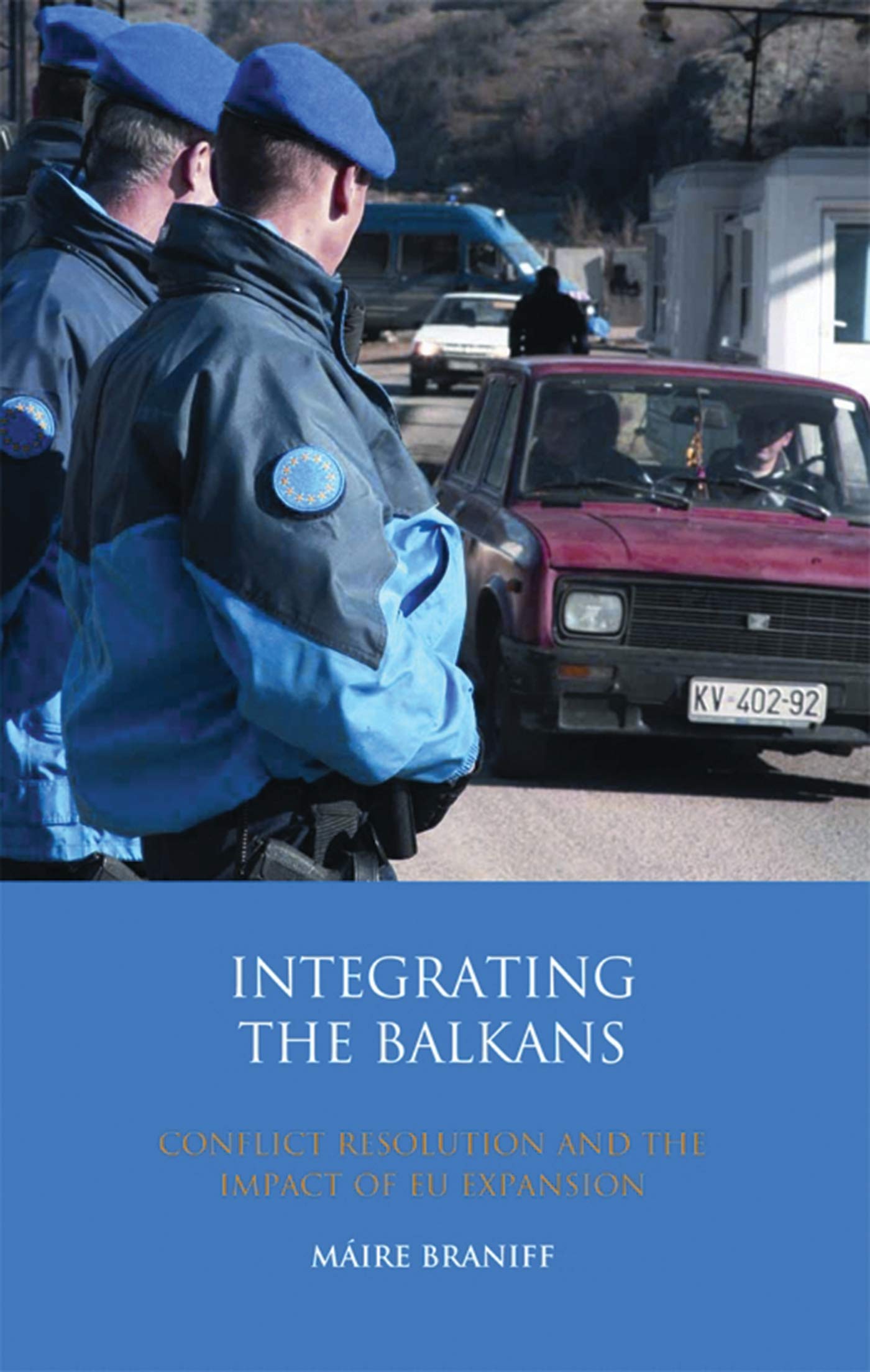 Buy Integrating the Balkans: Conflict Resolution and the Impact of EU Expansion (Library of European Studies) — BookShops.in