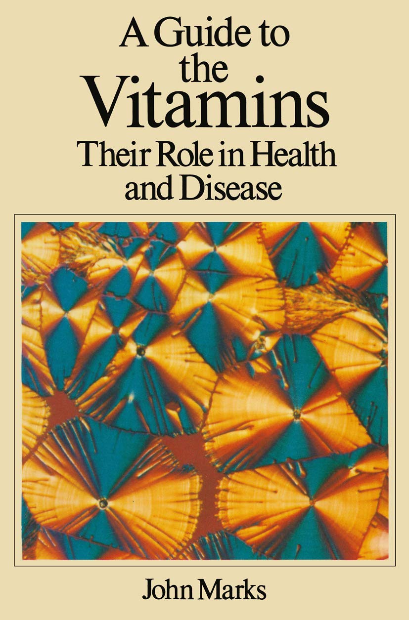 Buy Guide to the Vitamins: Their Role in Health and Disease โ BookShops.in
