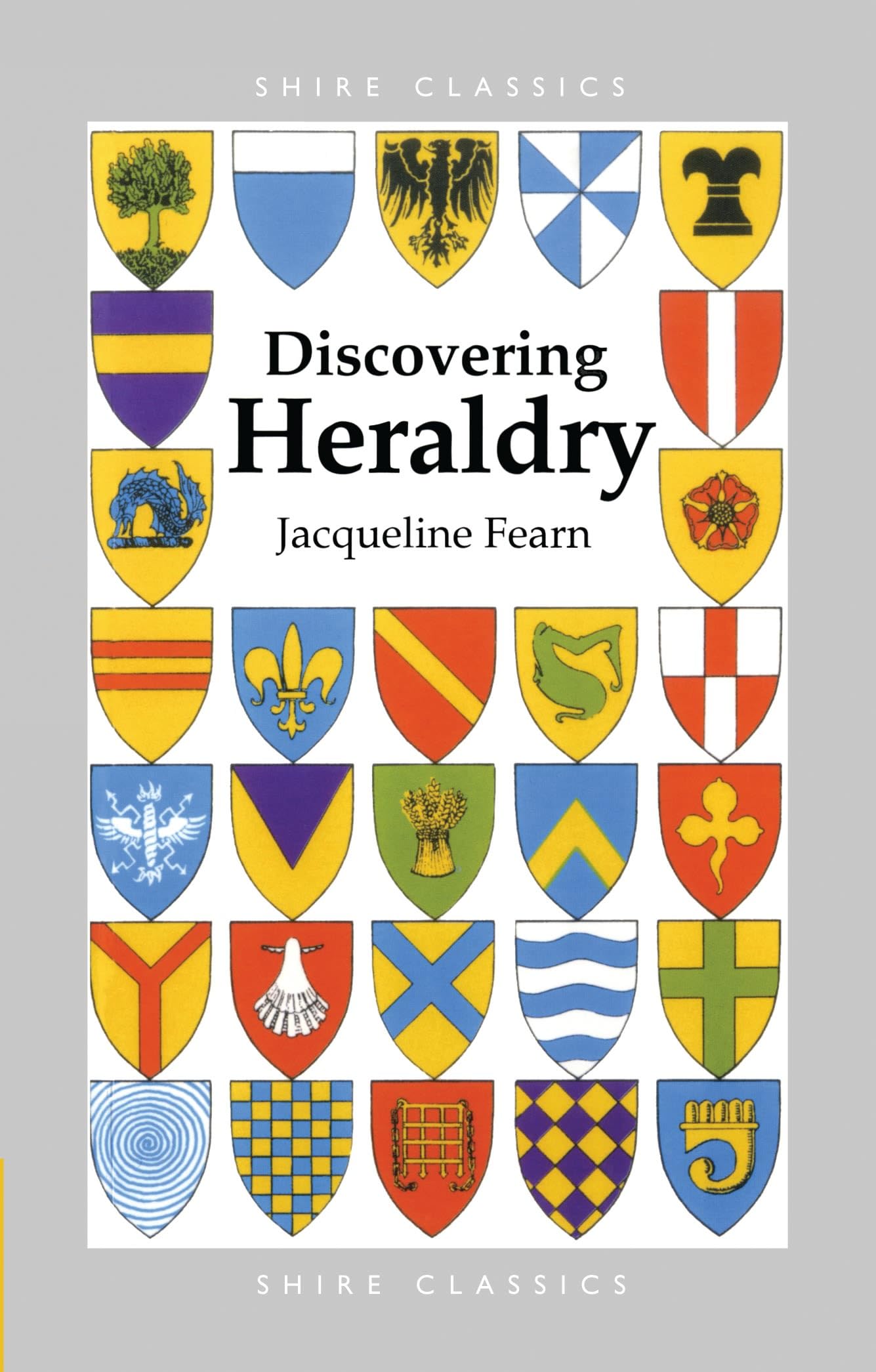 Discovering Heraldry: 250 (Shire Discovering)