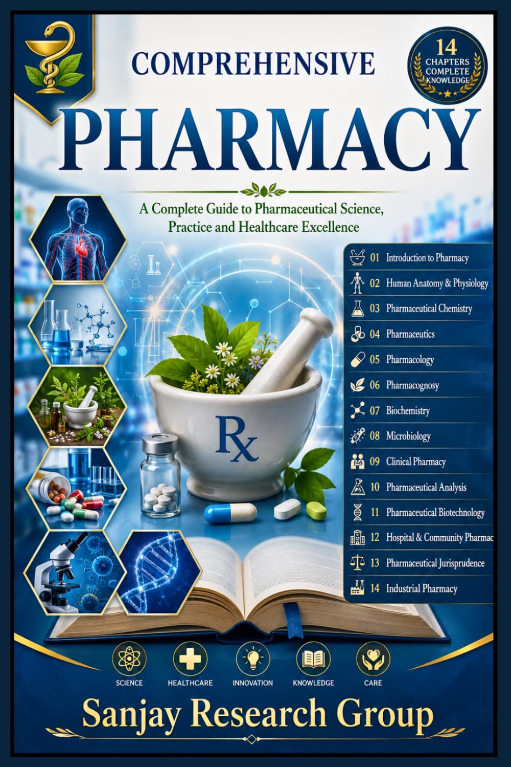 Pharmacy: A Complete Guide to Pharmaceutical Science, Practice and Healthcare Exellence: 16 (Medical Study Books By Sanjay Mandavi)