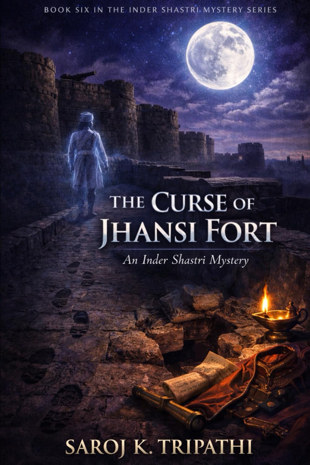 The Curse of Jhansi Fort: an Inder Shastri Mystery