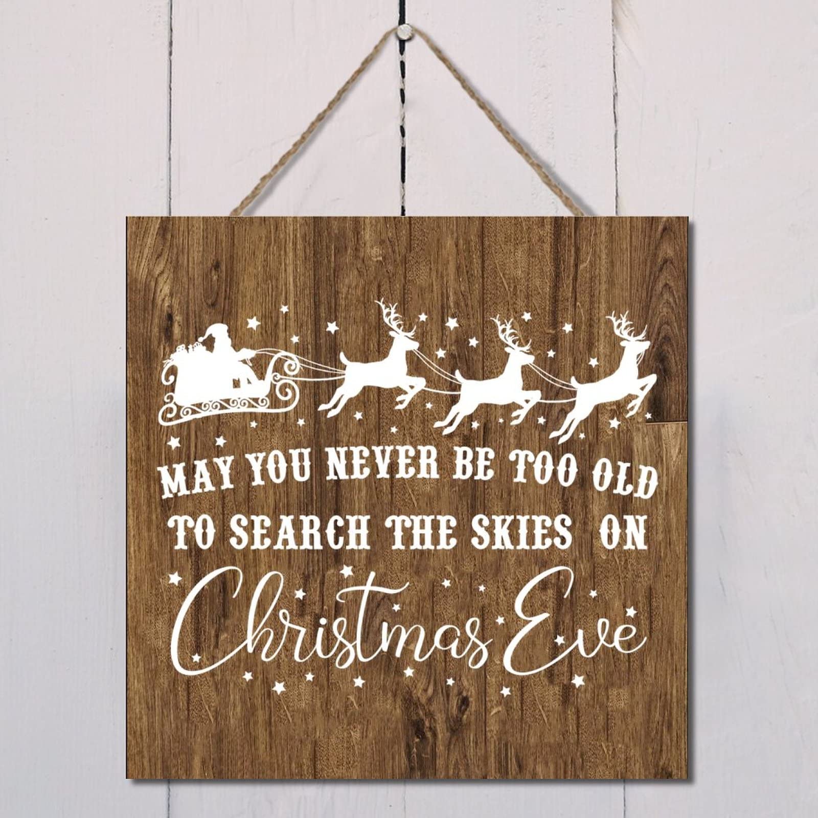 Wodevor Style-1 May You Never Be Too Old To Search The Skies On Christmas Eve Wooden Plaques Inspirational Saying Hanging Wood Sign Plaque Sign Farmhouse Sign Wood For Signs Wooden Wall Decor 12X12in
