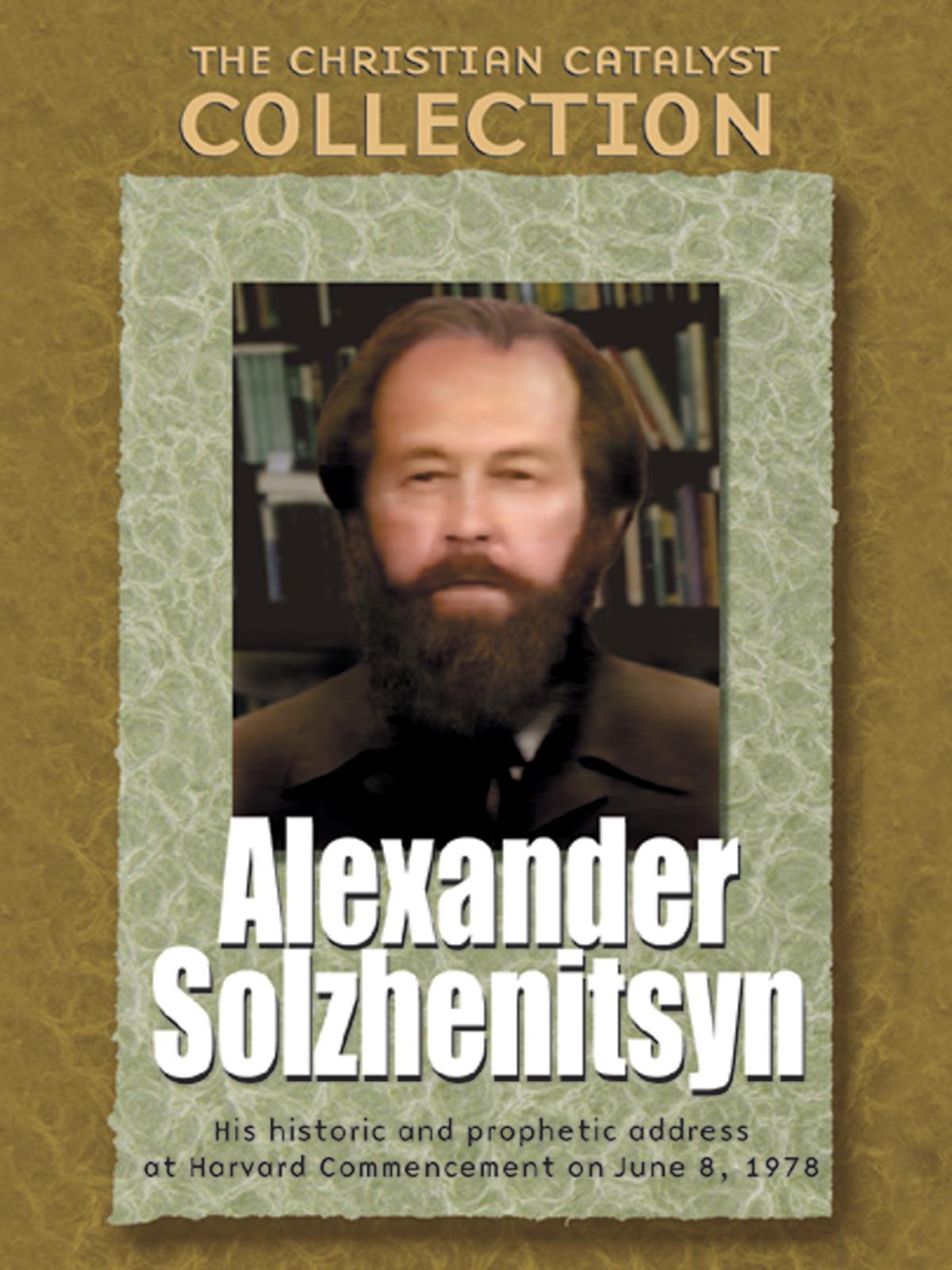 Christian Catalyst Collection: Alexander Solzhenitsyn