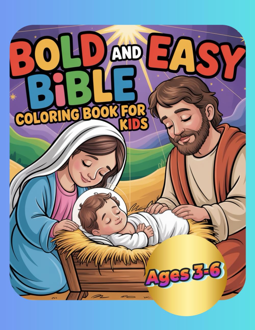 Bold And Easy Bible Coloring Book for Kids: A Fun and Faith-Based Coloring Book for Kids Ages 3-6