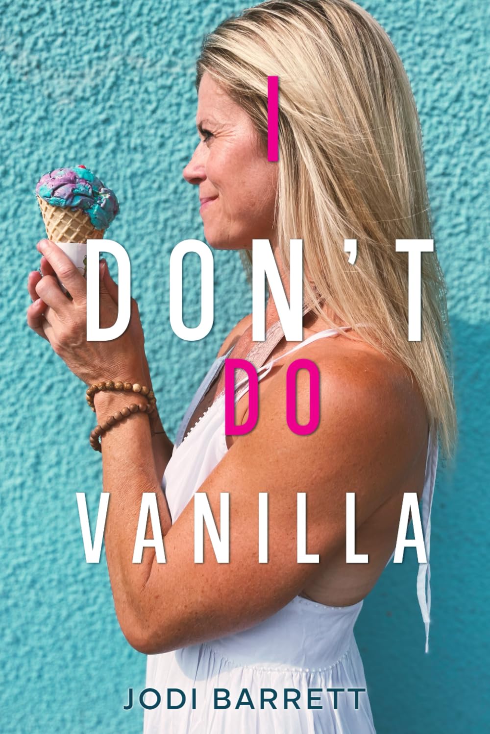 I Don’t Do Vanilla