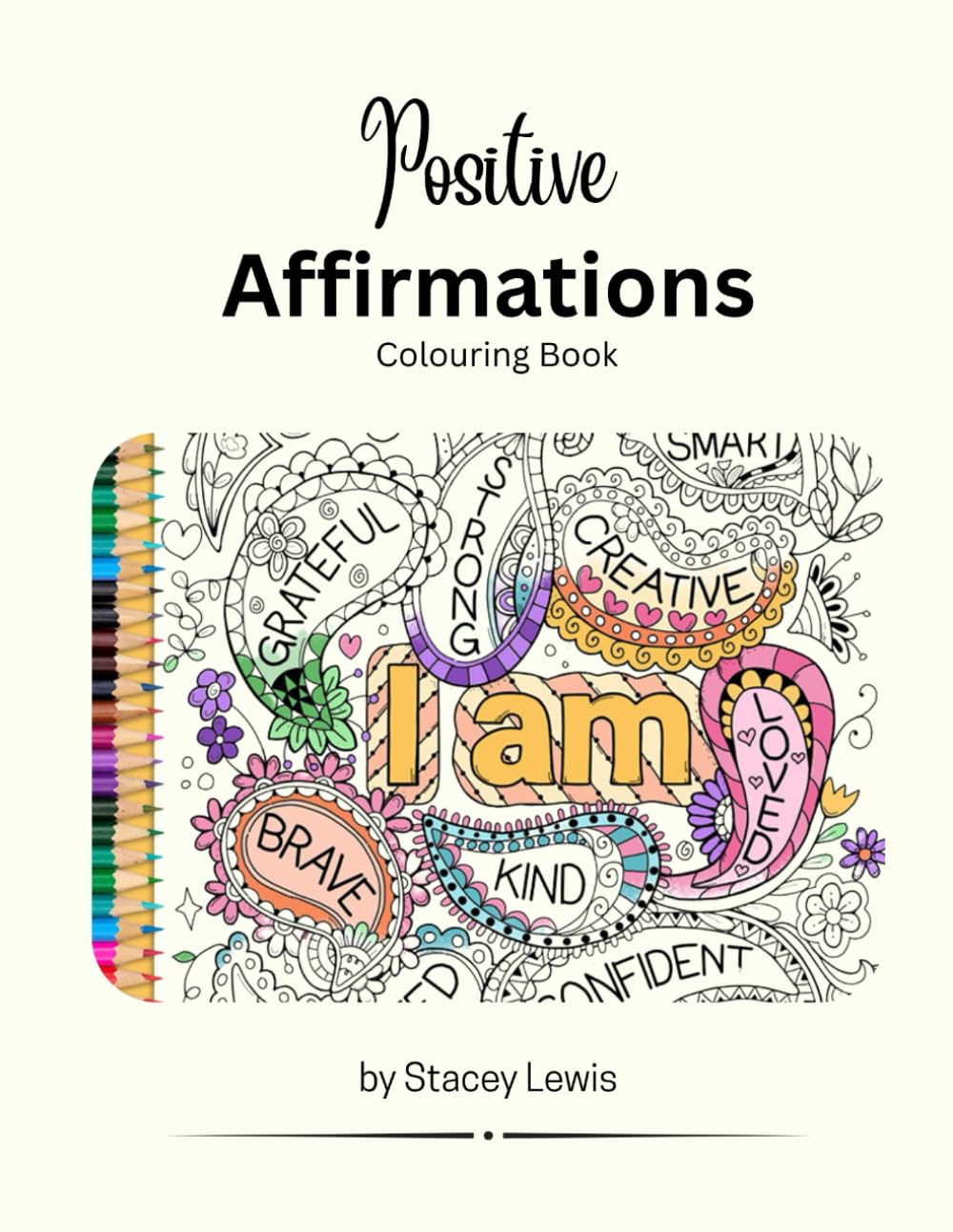 The Art of Affirmation: Colour Your Way to Joy & Self-Love