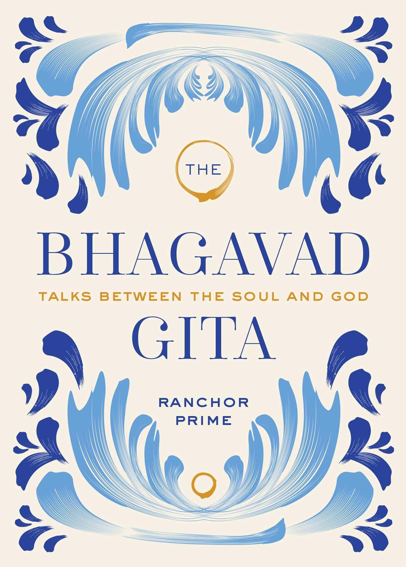 Bhagavad Gita: Talks Between the Soul and God. Prime 9781647224707 New**