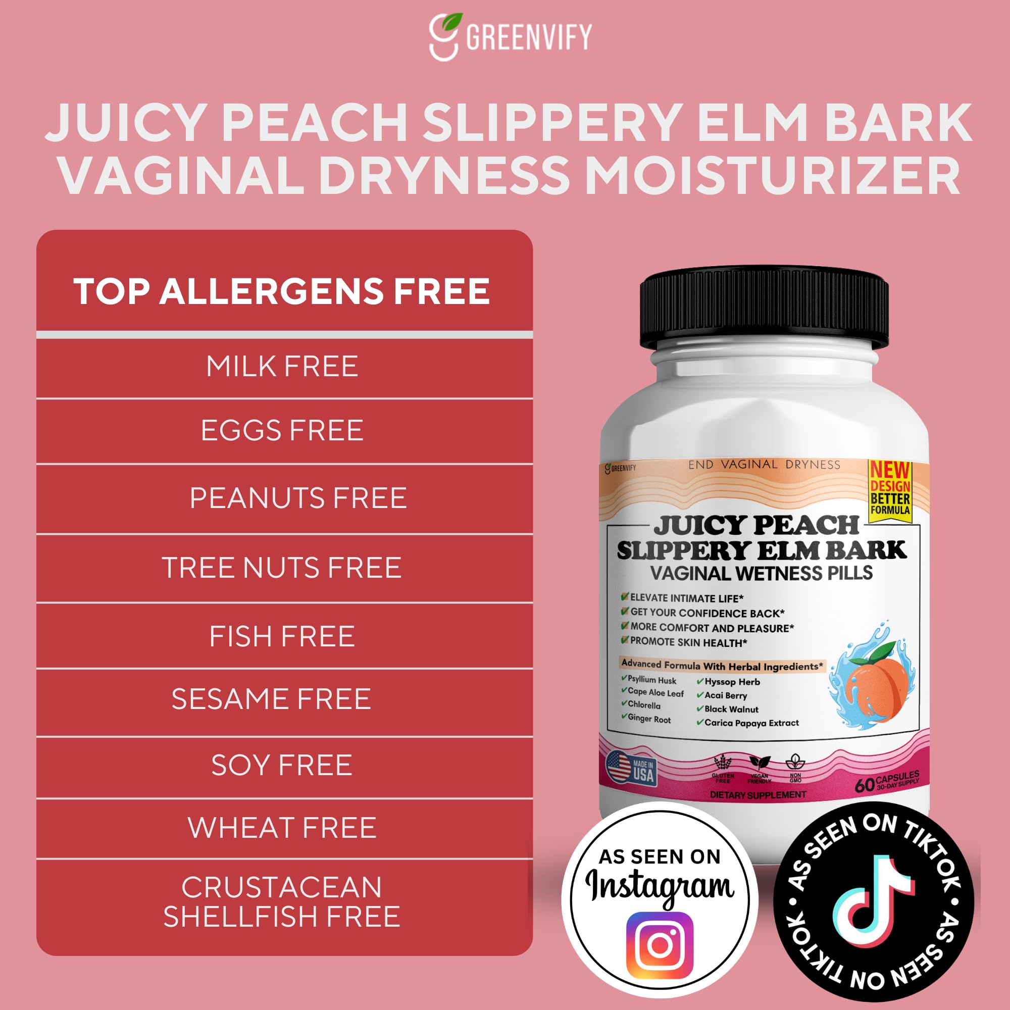 Juicy Peach Slippery Elm Bark Vaginal Dryness Moisturizer, Feminine Care for Women, End Vaginal Dryness with Slippery Elm Bark | Feminine Care for Vaginal Health, Made in USA, 60 Cap