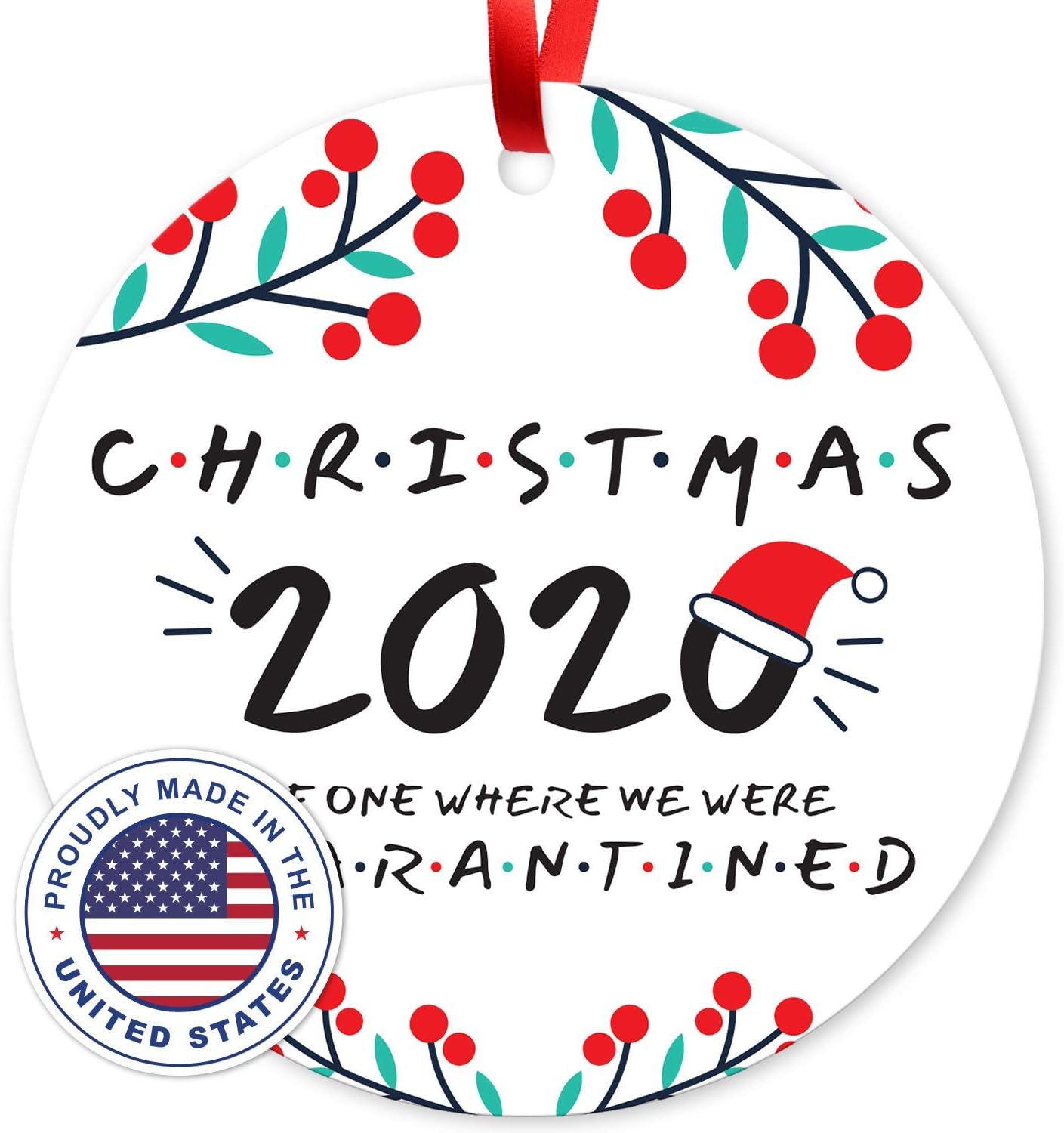Christmas 2020 The One Where We were Quarantined Ornament, Large 3.75" Round Metal Ornament, Velvet Pouch Included