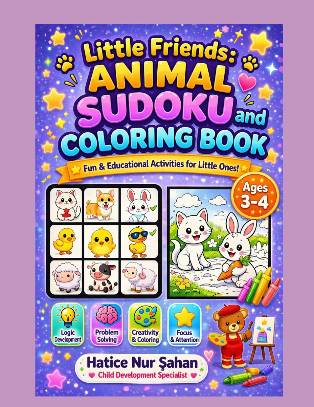 LİTTLE FRİENDS : ANİMAL SUDOKU AND COLORİNG: FUN & EDUCATİONAL ACTİVİTES FOR LİTTLE ONES