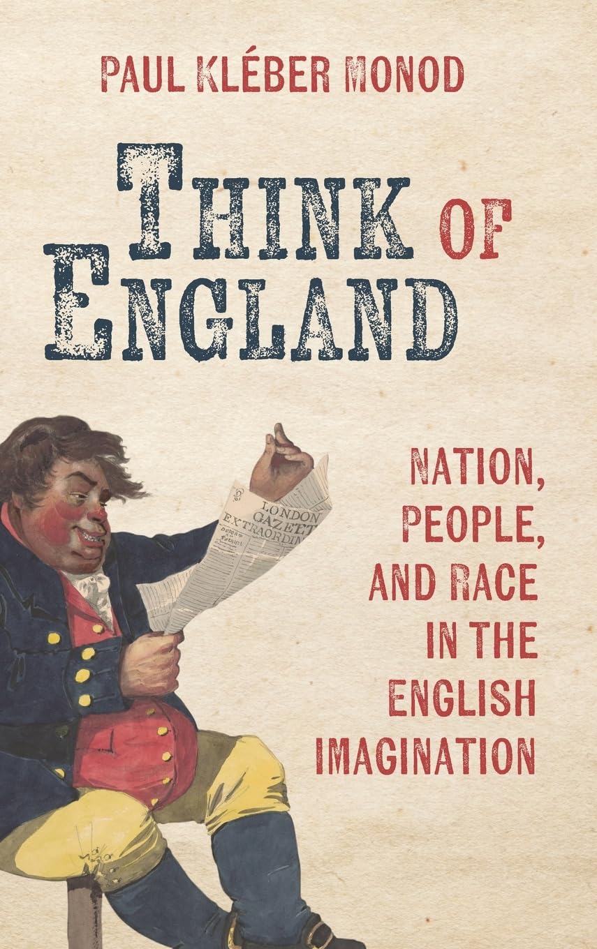 Think of England: Nation, People, and Race in the English Imagination