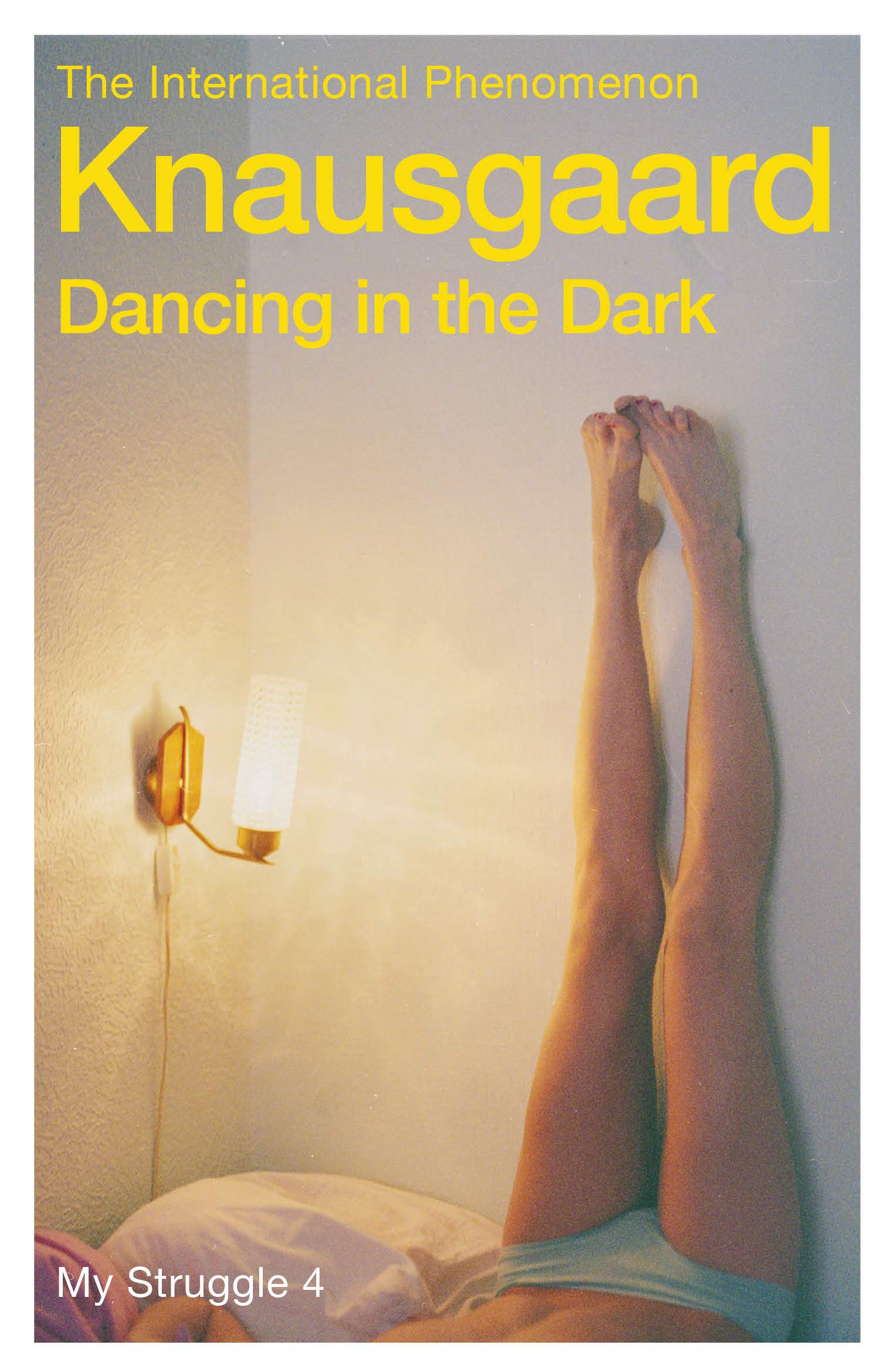 Dancing in the Dark: My Struggle Book 4 (Knausgaard). Knausgaard, Bartl PB**