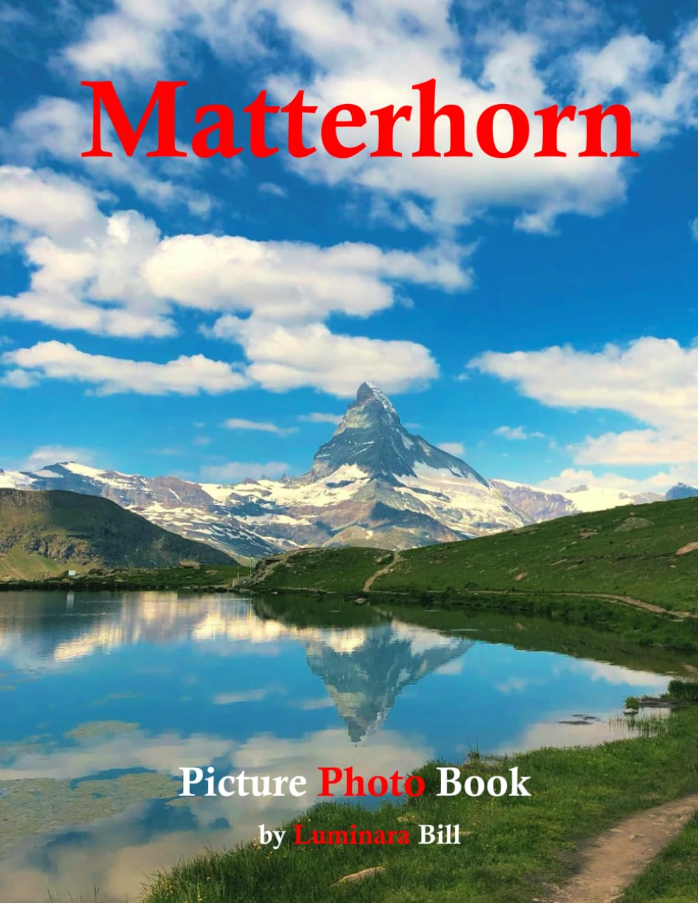 Matterhorn: A Beautifully Curated Coffee Table Book for Travel and Tourism Enthusiasts
