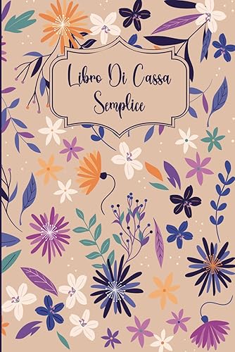 Libro Di Cassa Semplice: Quaderno Entrate - Uscite Ideale per I Proprietari Di Piccole Imprese E Lavoratori Autonomi | registro contabilità | registro ... Pagine - DIN A5 -04-