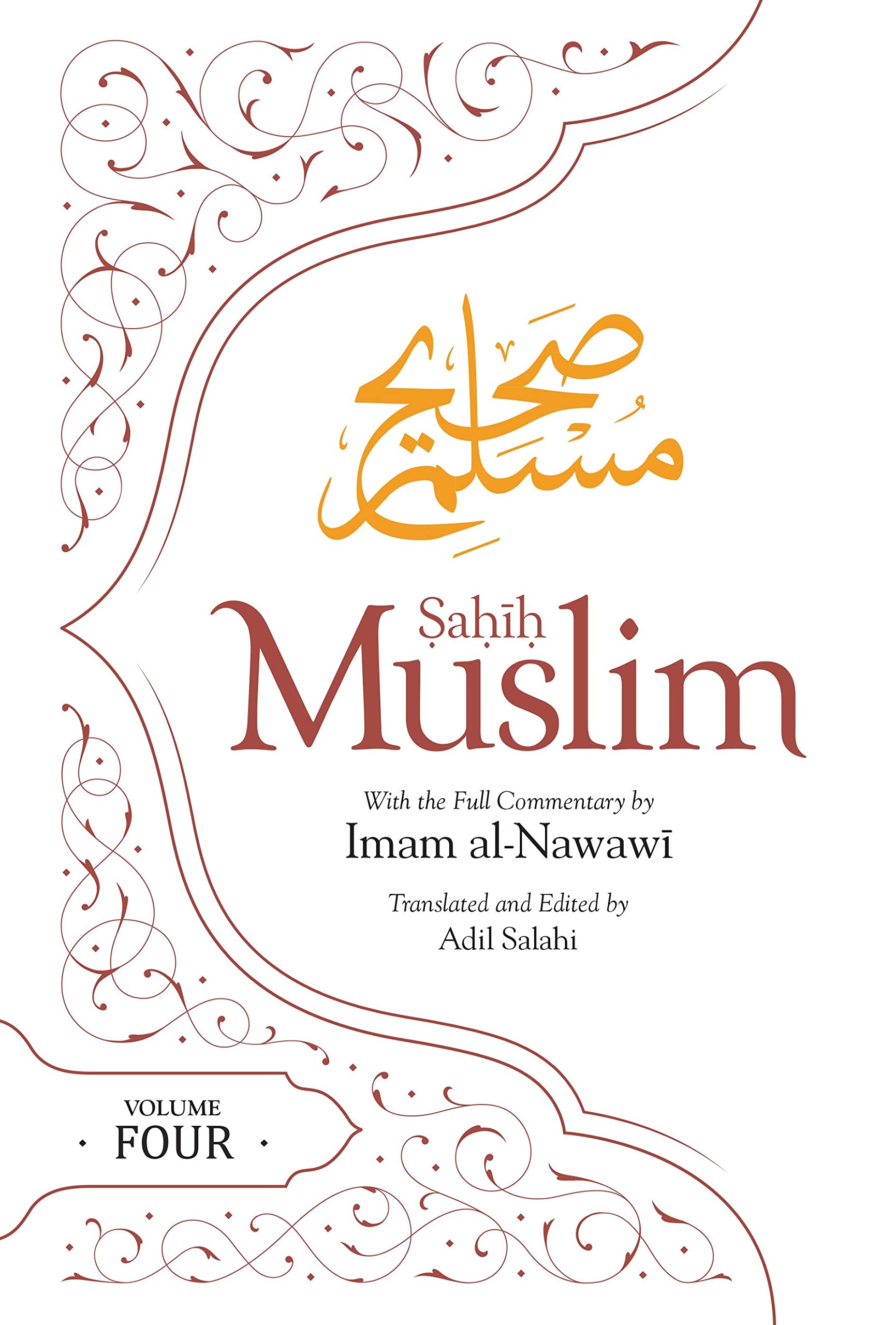 Sahih Muslim Vol 4: With the Full Commentary by Imam Nawawi, Muslim, Salahi+-