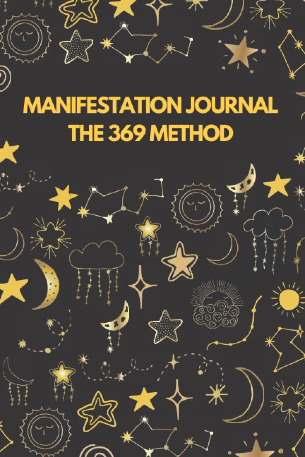 Manifestation Journal - The 369 Method: 369 Manifestation Journal For Men