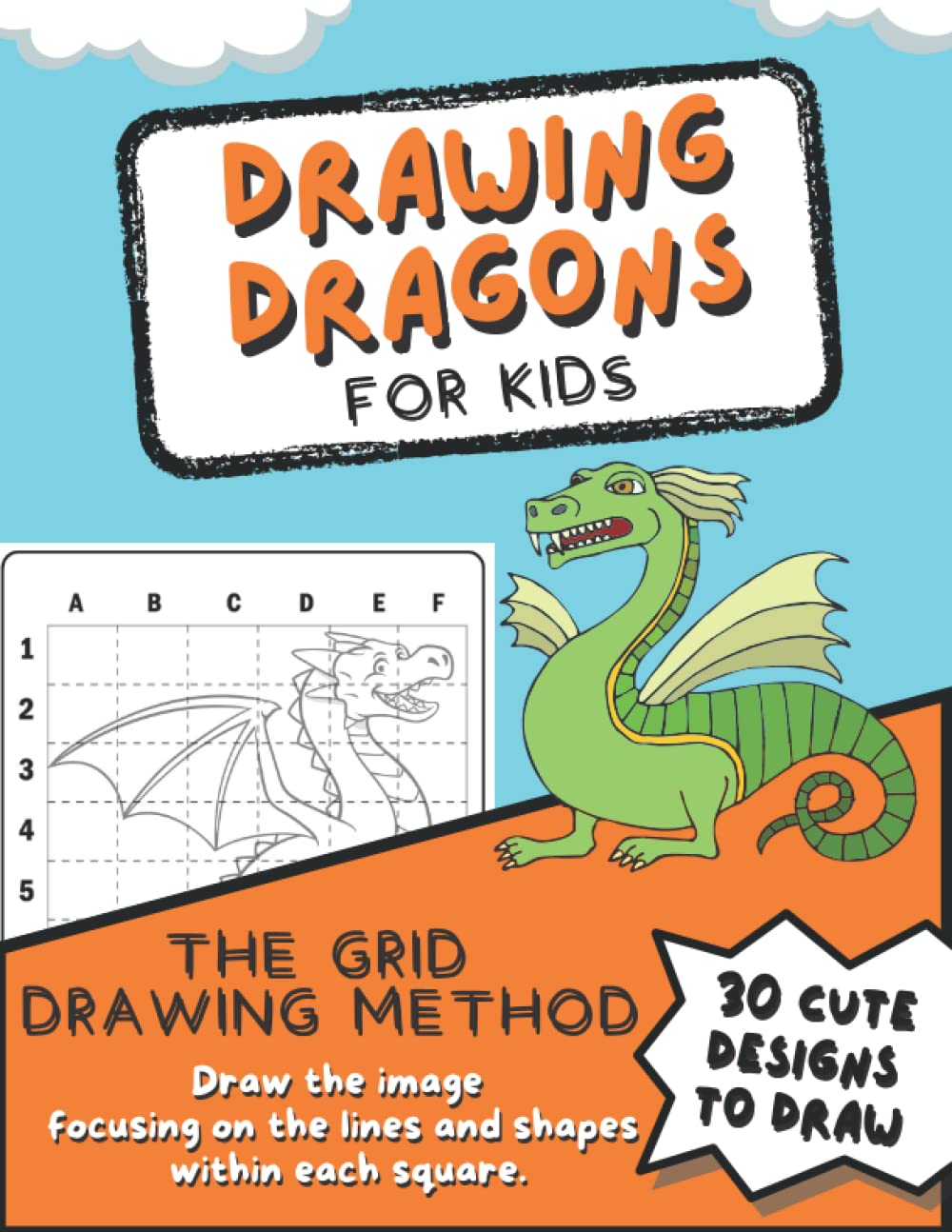 Drawing Dragons: For Kids/The Grid Drawing Method