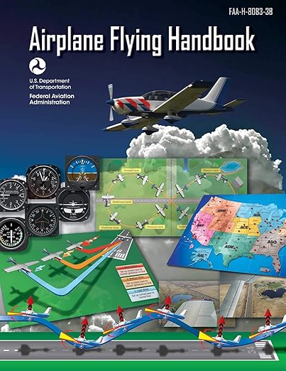 Airplane Flying Handbook (Federal Aviation Administration): FAA-H-8083-3B