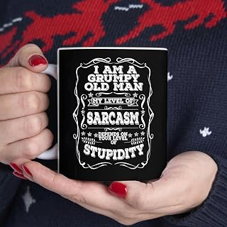 I Am A Grumpy Old Man My Level of Sarcasm Depends On Your BlackMug, Tea Mug, Tea Cup, Coffee Cup