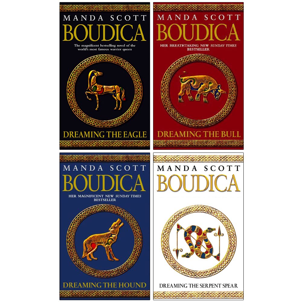 Boudica Trilogy Manda Scott 4 Books Collection Set (Dreaming The Eagle, Dreaming The Bull, Dreaming The Hound, Dreaming The Serpent Spear)